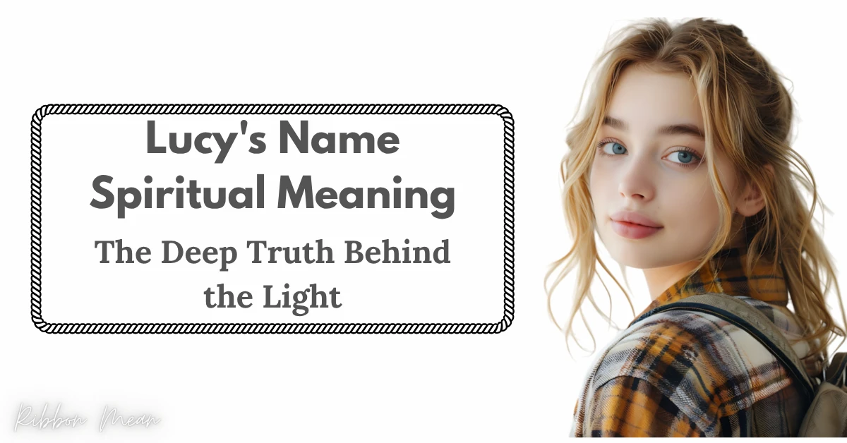 lucys-name-spiritual-meaning