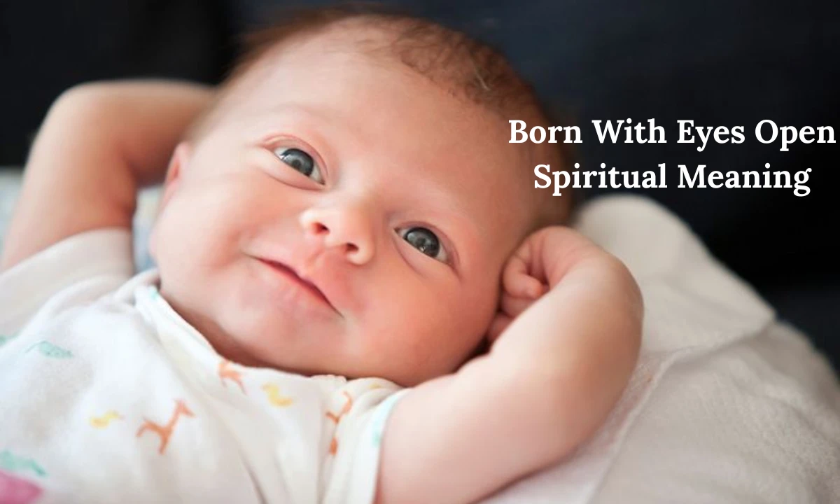 born-with-eyes-open-spiritual-meaning